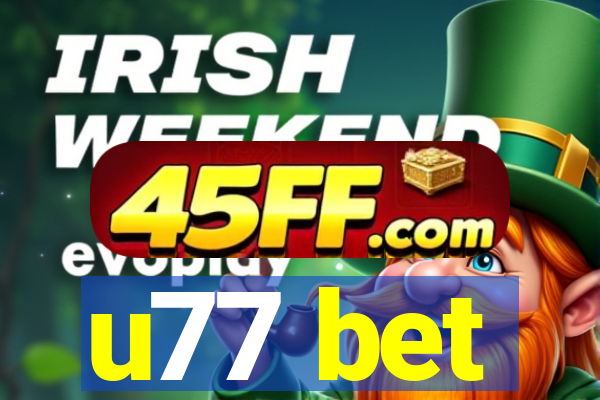 u77 bet